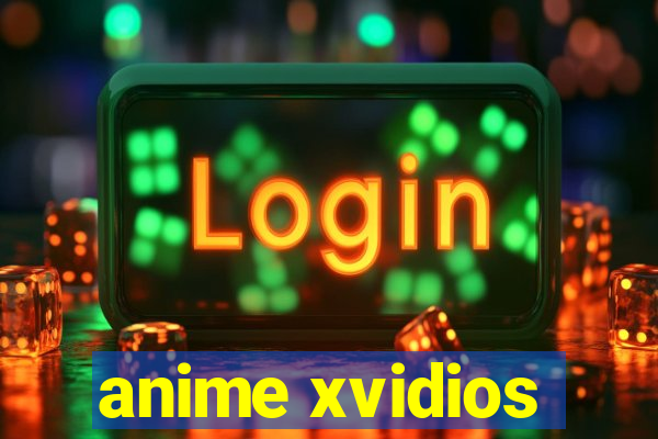 anime xvidios